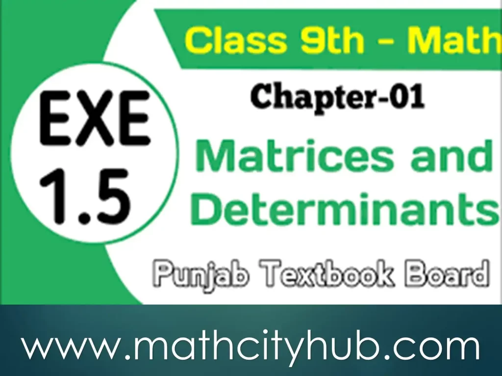 Exercise.1.5: Multiplicative Inverse a Of Matrices, Multiplicative inverse of matrices, Matrices and Determinants, 1.5 Multiplicative Inverse of a Matrix,