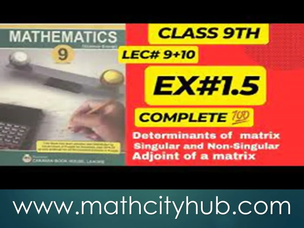 Exercise.1.5: Multiplicative Inverse a Of Matrices, Multiplicative inverse of matrices, Matrices and Determinants, 1.5 Multiplicative Inverse of a Matrix,