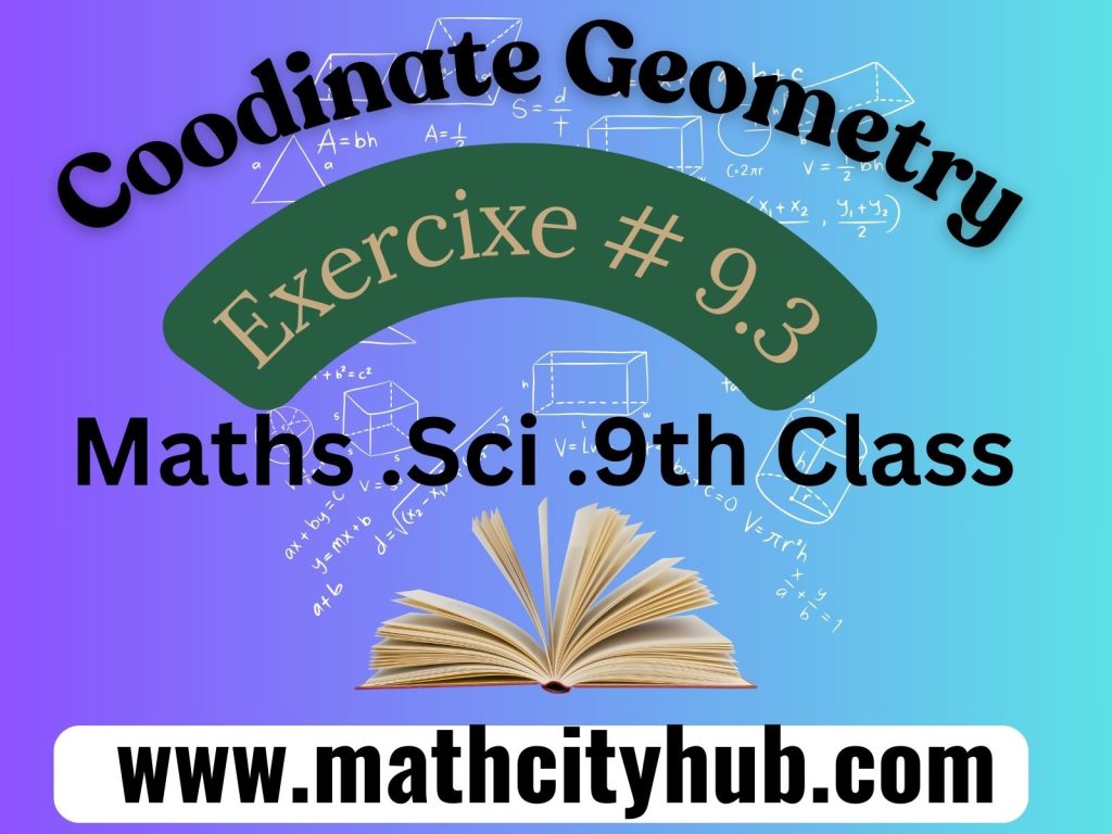 Exercise 9.3: Mid-Point Formula Coordinate Geometry